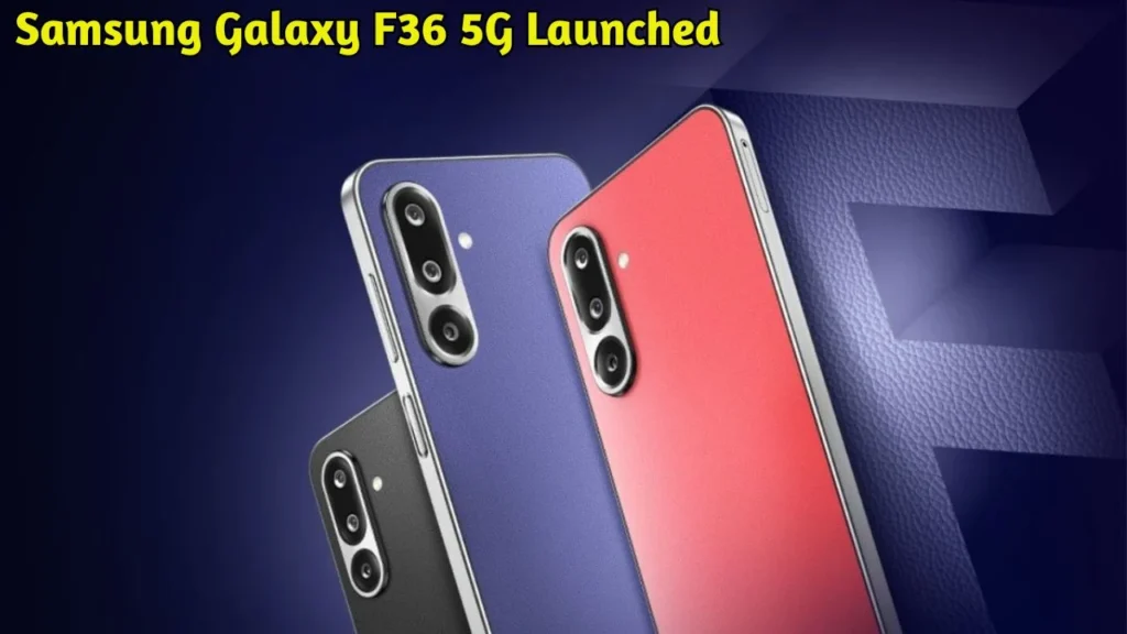 Samsung Galaxy F36 5G Launched